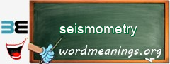 WordMeaning blackboard for seismometry